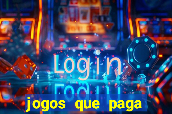 jogos que paga dinheiro de verdade no pix